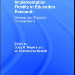 Implementation Fidelity in Education Research Implementation Fidelity in Education Research