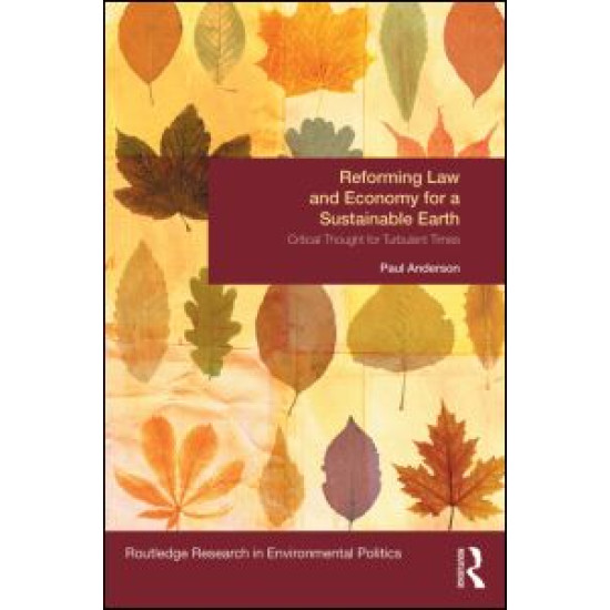 Reforming Law and Economy for a Sustainable Earth