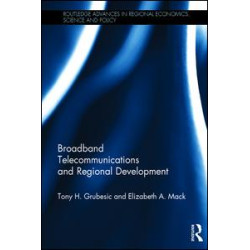 Broadband Telecommunications and Regional Development Broadband Telecommunications and Regional Development