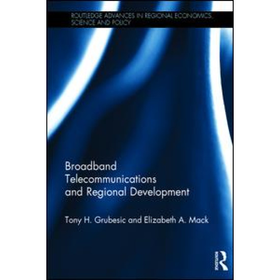 Broadband Telecommunications and Regional Development Broadband Telecommunications and Regional Development