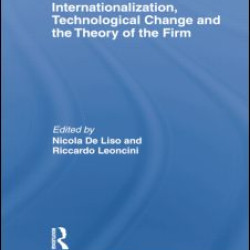Internationalization, Technological Change and the Theory of the Firm Internationalization, Technological Change and the Theory of the Firm