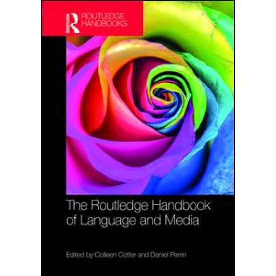 The Routledge Handbook of Language and Media