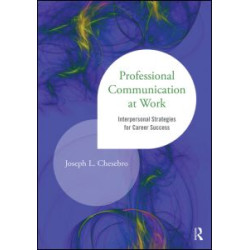 Professional Communication at Work Professional Communication at Work