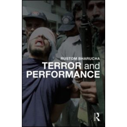 Terror and Performance Terror and Performance