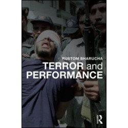 Terror and Performance Terror and Performance