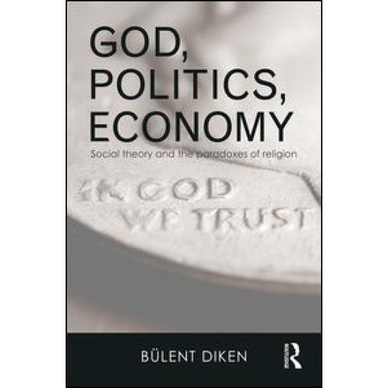 God, Politics, Economy God, Politics, Economy