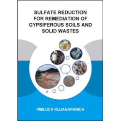 Sulfate Reduction for Remediation of Gypsiferous Soils and Solid Wastes Sulfate Reduction for Remediation of Gypsiferous Soils and Solid Wastes