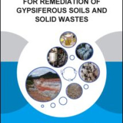 Sulfate Reduction for Remediation of Gypsiferous Soils and Solid Wastes Sulfate Reduction for Remediation of Gypsiferous Soils and Solid Wastes