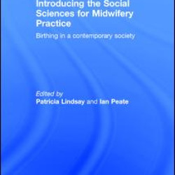 Introducing the Social Sciences for Midwifery Practice