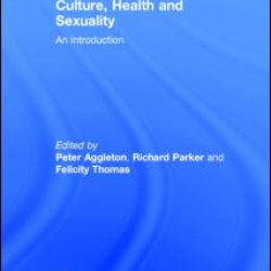 Culture, Health and Sexuality Culture, Health and Sexuality