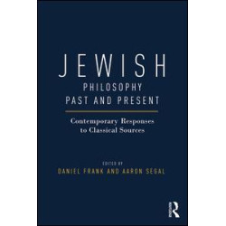 Jewish Philosophy Past and Present Jewish Philosophy Past and Present