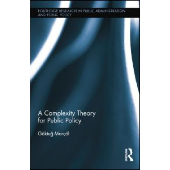 A Complexity Theory for Public Policy A Complexity Theory for Public Policy