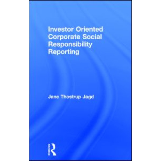 Investor Oriented Corporate Social Responsibility Reporting Investor Oriented Corporate Social Responsibility Reporting