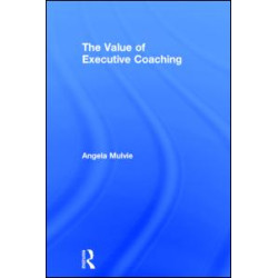 The Value of Executive Coaching The Value of Executive Coaching