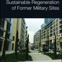 Sustainable Regeneration of Former Military Sites