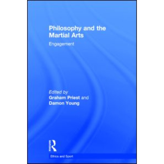 Philosophy and the Martial Arts Philosophy and the Martial Arts