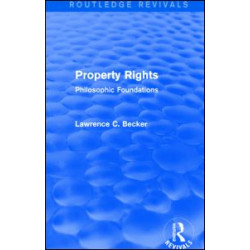 Property Rights (Routledge Revivals) Property Rights (Routledge Revivals)
