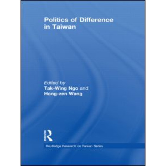 Politics of Difference in Taiwan Politics of Difference in Taiwan