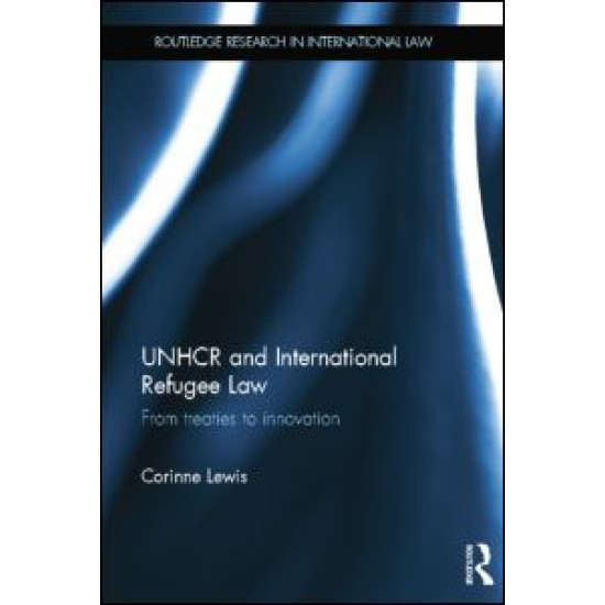 UNHCR and International Refugee Law