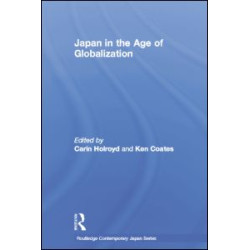 Japan in the Age of Globalization Japan in the Age of Globalization