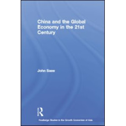 China and the Global Economy in the 21st Century China and the Global Economy in the 21st Century
