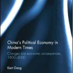 China's Political Economy in Modern Times China's Political Economy in Modern Times