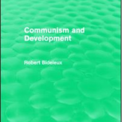 Communism and Development (Routledge Revivals) Communism and Development (Routledge Revivals)