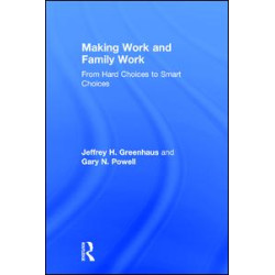 Making Work and Family Work Making Work and Family Work
