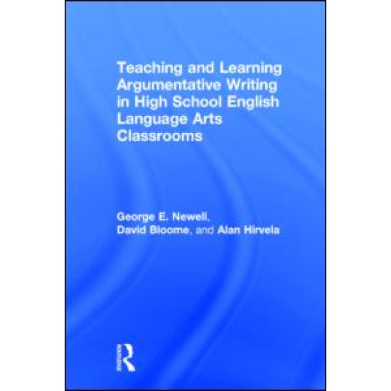 Teaching and Learning Argumentative Writing in High School English Language Arts Classrooms