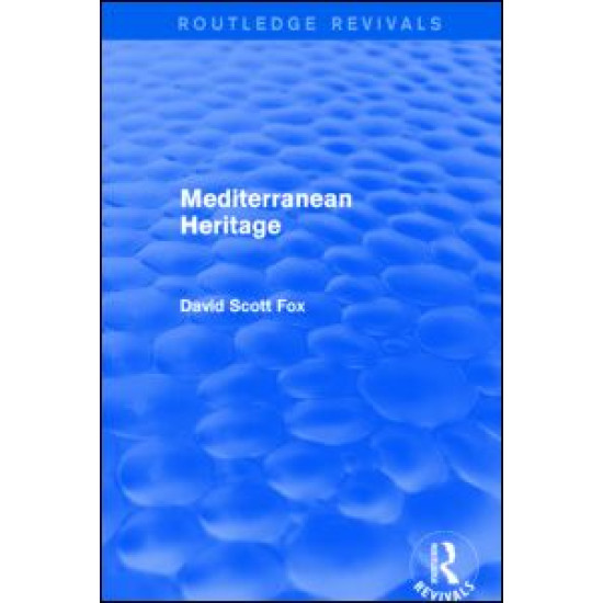 Mediterranean Heritage (Routledge Revivals) Mediterranean Heritage (Routledge Revivals)