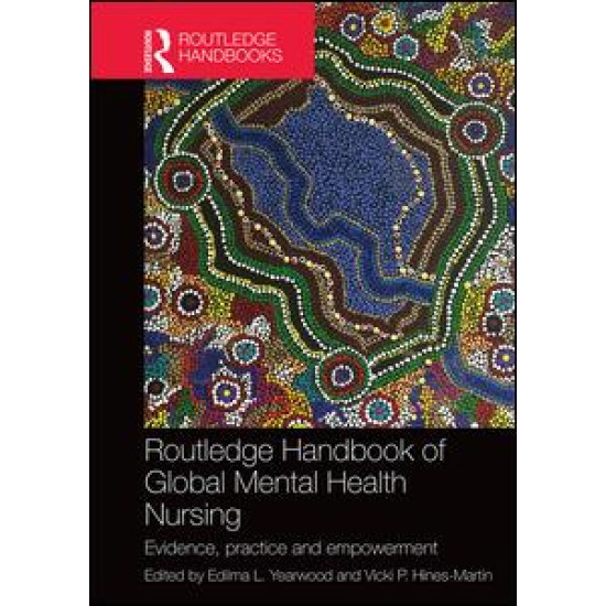 Routledge Handbook of Global Mental Health Nursing Routledge Handbook of Global Mental Health Nursing