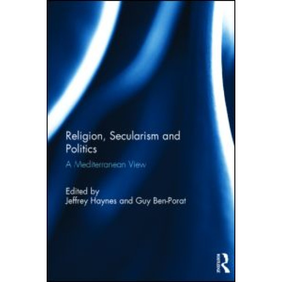 Religion, Secularism and Politics Religion, Secularism and Politics