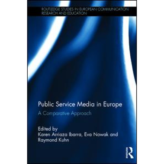 Public Service Media in Europe: A Comparative Approach