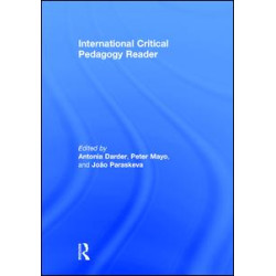 International Critical Pedagogy Reader International Critical Pedagogy Reader