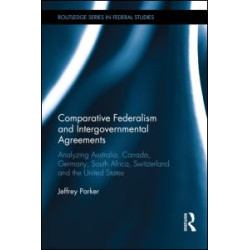 Comparative Federalism and Intergovernmental Agreements Comparative Federalism and Intergovernmental Agreements