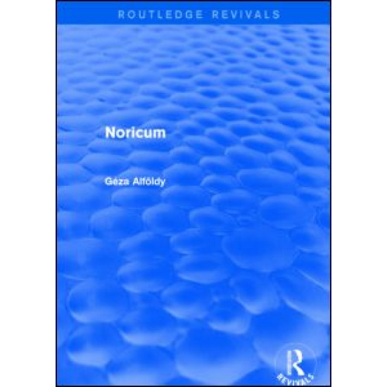 Noricum (Routledge Revivals) Noricum (Routledge Revivals)