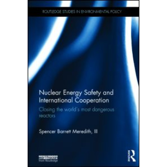 Nuclear Energy Safety and International Cooperation Nuclear Energy Safety and International Cooperation