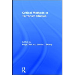 Critical Methods in Terrorism Studies Critical Methods in Terrorism Studies