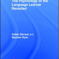 The Psychology of the Language Learner Revisited The Psychology of the Language Learner Revisited