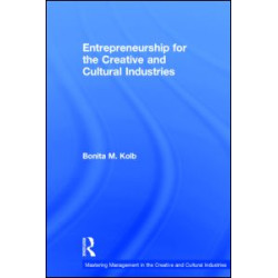 Entrepreneurship for the Creative and Cultural Industries Entrepreneurship for the Creative and Cultural Industries