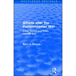 Athens after the Peloponnesian War (Routledge Revivals) Athens after the Peloponnesian War (Routledge Revivals)