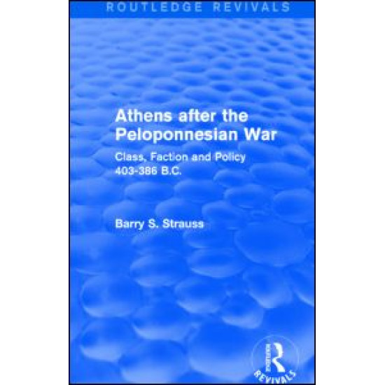 Athens after the Peloponnesian War (Routledge Revivals) Athens after the Peloponnesian War (Routledge Revivals)