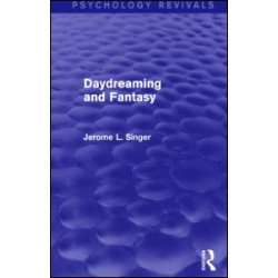 Daydreaming and Fantasy (Psychology Revivals) Daydreaming and Fantasy (Psychology Revivals)