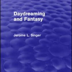 Daydreaming and Fantasy Daydreaming and Fantasy