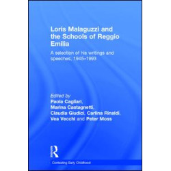 Loris Malaguzzi and the Schools of Reggio Emilia Loris Malaguzzi and the Schools of Reggio Emilia