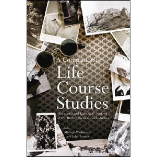A Companion to Life Course Studies A Companion to Life Course Studies
