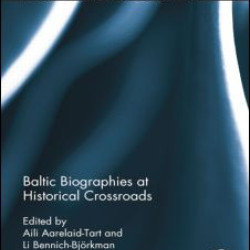 Baltic Biographies at Historical Crossroads