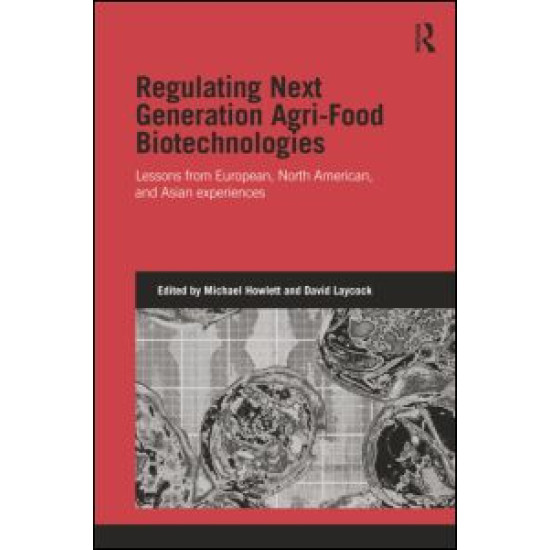 Regulating Next Generation Agri-Food Biotechnologies