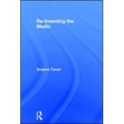 Re-Inventing the Media