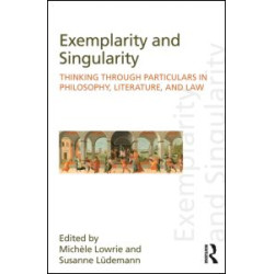 Exemplarity and Singularity Exemplarity and Singularity